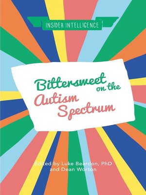 Bittersweet on the Autism Spectrum - ebook